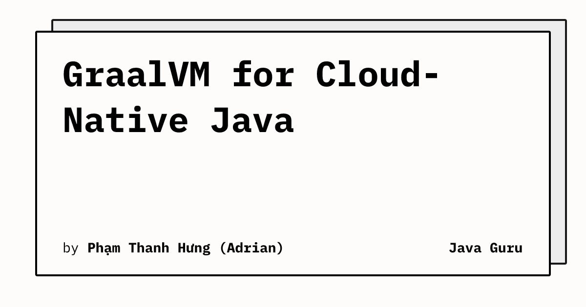 GraalVM for Cloud-Native Java
