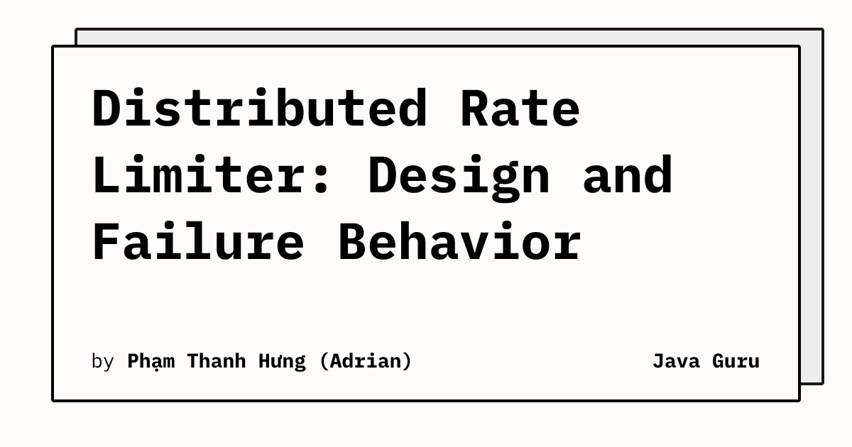 Distributed Rate Limiter: Design and Failure Behavior